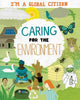 Book cover of: I'm a Global Citizen: Caring for the Environment. By: Georgia Amson-Bradshaw