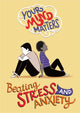 Book cover of: Your Mind Matters: Beating Stress and Anxiety. By: Honor Head