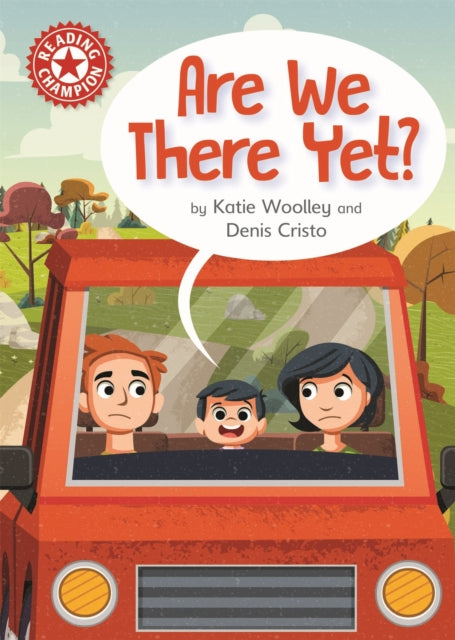 Book cover of: Reading Champion: Are We There Yet?. By: Katie Woolley