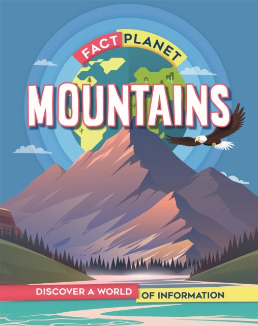 Book cover of: Fact Planet: Mountains. By: Izzi Howell