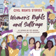 Book cover of: Civil Rights Stories: Women's Rights and Suffrage. By: Kay Barnham