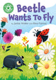 Book cover of: Reading Champion: Beetle Wants to Fly. By: Jackie Walter