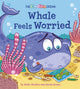 Book cover of: Emotion Ocean: Whale Feels Worried. By: Katie Woolley