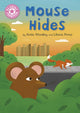 Book cover of: Reading Champion: Mouse Hides. By: Katie Woolley