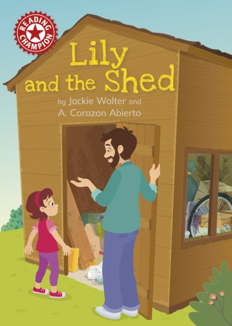Book cover of: Reading Champion: Lily and the Shed. By: Jackie Walter