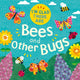 Book cover of: I'm Glad There Are: Bees and Other Bugs. By: Tracey Turner