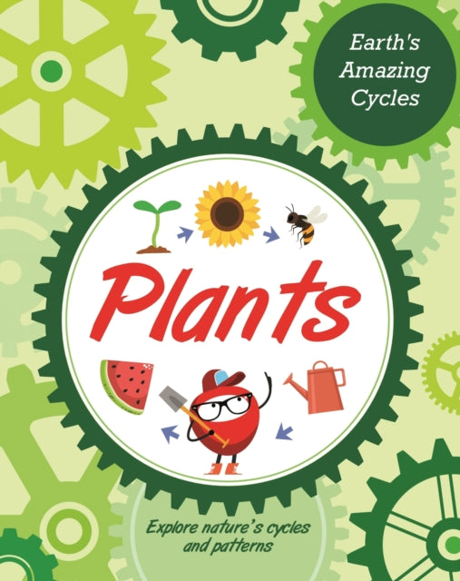 Book cover of: Earth's Amazing Cycles: Plants. By: Sally Morgan