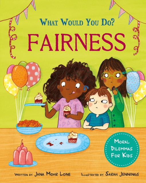Book cover of: What would you do?: Fairness. By: Jana Mohr Lone