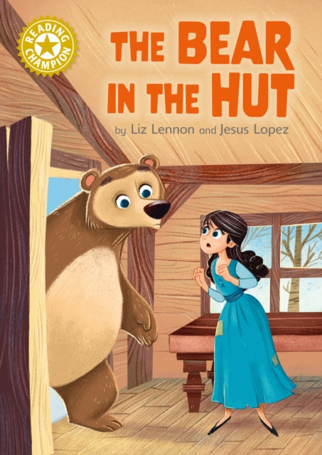 Book cover of: Reading Champion: The Bear in the Hut. By: Franklin Watts