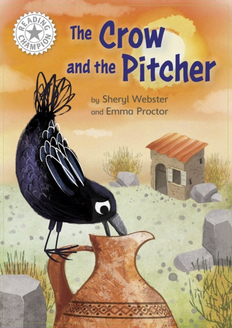 Book cover of: Reading Champion: The Crow and the Pitcher. By: Franklin Watts