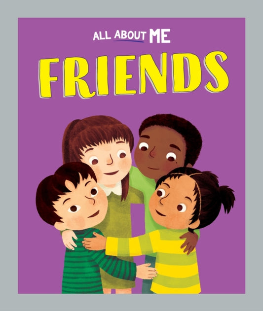 Book cover of: All About Me: Friends. By: Dan Lester