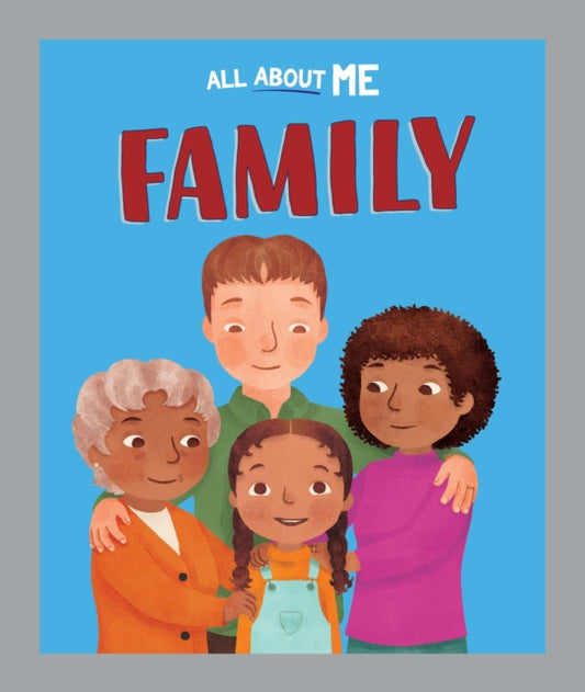 Book cover of: All About Me: Family. By: Dan Lester