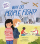 Book cover of: Why in the World: Why Do People Fight?. By: Anita Ganeri