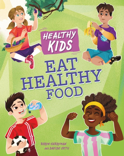 Book cover of: Healthy Kids: Eat Healthy Food. By: Angela Royston