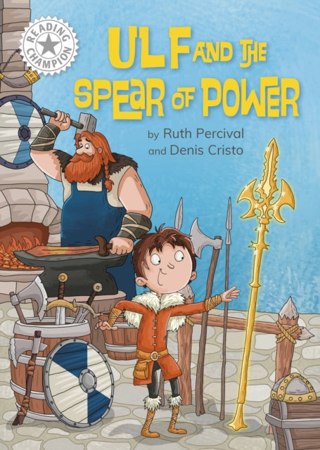 Reading Champion: Ulf and the Spear of Power, Independent Reading White 10 9781445189161 Ruth Percival