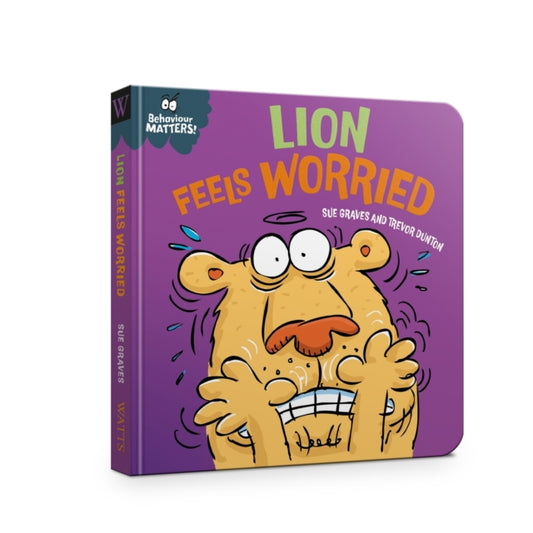 Book cover of: Behaviour Matters: Lion Feels Worried