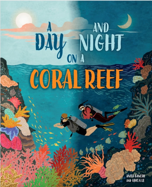 Day and Night: On a Coral Reef 9781445191638 Franklin Watts