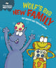 Experiences Matter: Wolf's Big New Family 9781445191829 Sue Graves