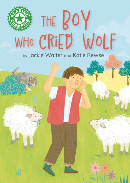 Book cover of: Reading Champion: The Boy who Cried Wolf