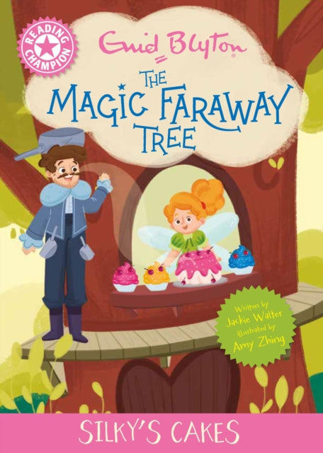 Book cover of: Reading Champion: Magic Faraway Tree: Silky's Cakes