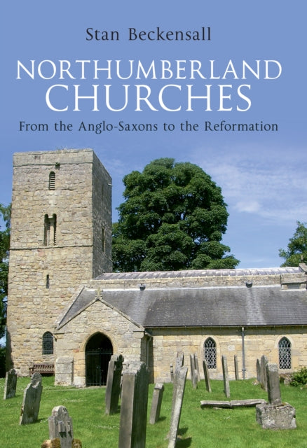 Book cover of: Northumberland Churches. By: Stan Beckensall
