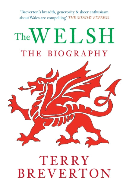 Book cover of: Welsh The Biography. By: Terry Breverton
