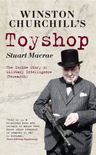 Book cover of: Winston Churchill's Toyshop. By: Stuart MacRae