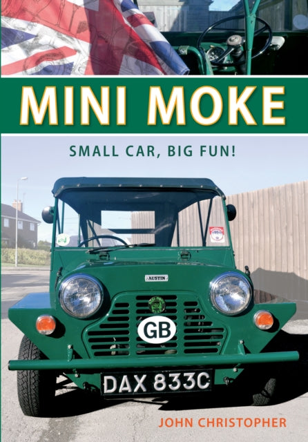 Book cover of: Mini Moke. By: John Christopher