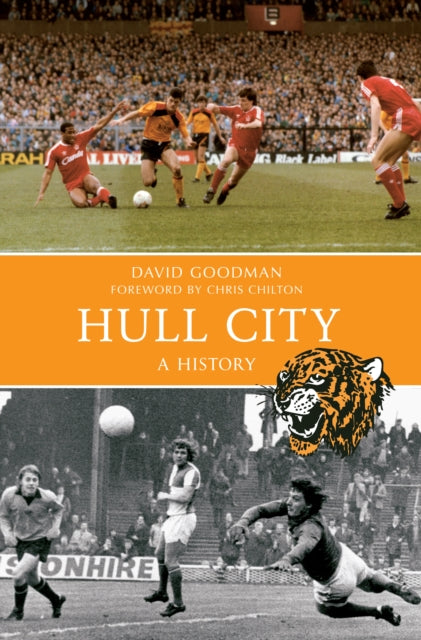 Book cover of: Hull City A History. By: David Goodman