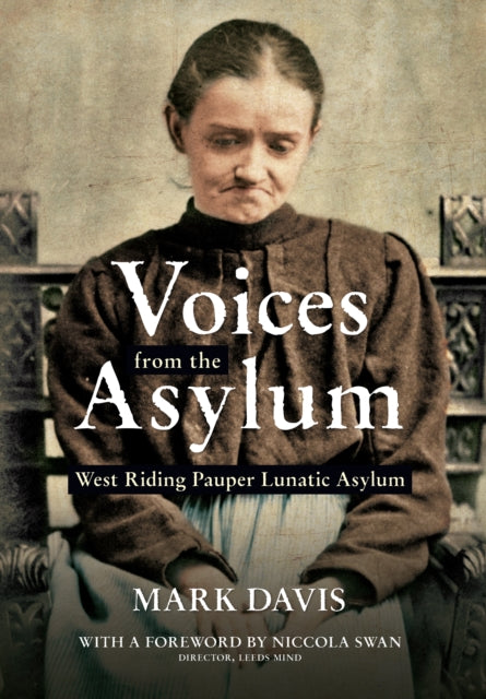 Book cover of: Voices from the Asylum. By: Davis, Mark