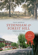 Book cover of: Sydenham and Forest Hill Through Time. By: Steve Grindlay