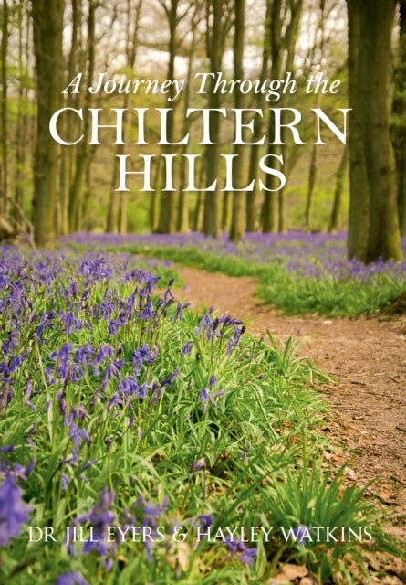 Book cover of: Journey Through the Chiltern Hills. By: Jill Eyers