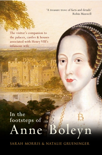 Book cover of: In the Footsteps of Anne Boleyn. By: Sarah Morris