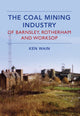Coal Mining Industry in Barnsley, Rotherham and Worksop