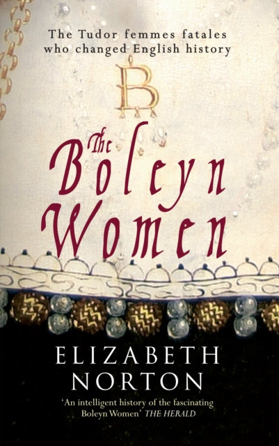 Book cover of: Boleyn Women. By: Elizabeth Norton