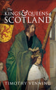 Book cover of: Kings & Queens of Scotland. By: Timothy Venning