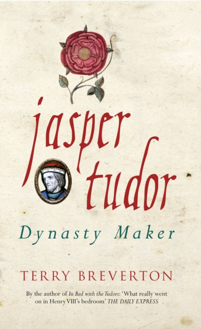 Book cover of: Jasper Tudor. By: Terry Breverton