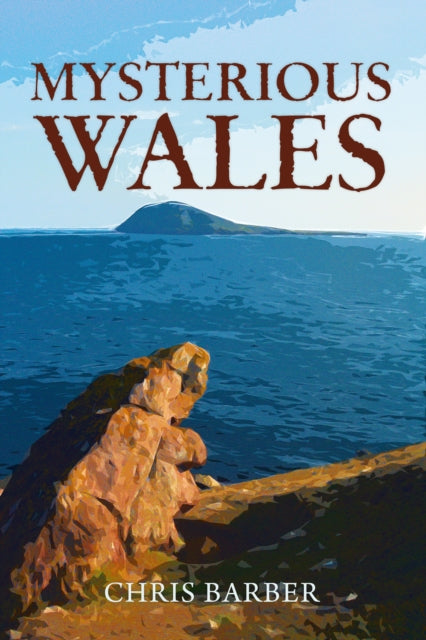 Book cover of: Mysterious Wales. By: Chris Barber