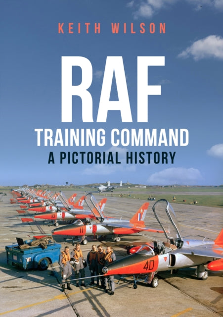 Book cover of: RAF Training Command. By: Keith Wilson