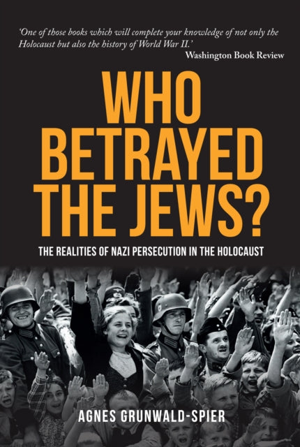 Book cover of: Who Betrayed the Jews?. By: Agnes Grunwald-Speer