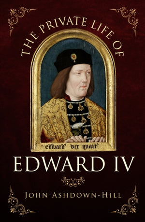 Private Life of Edward IV