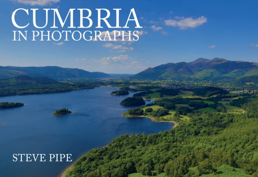 Book cover of: Cumbria in Photographs. By: Beth & Steve Pipe