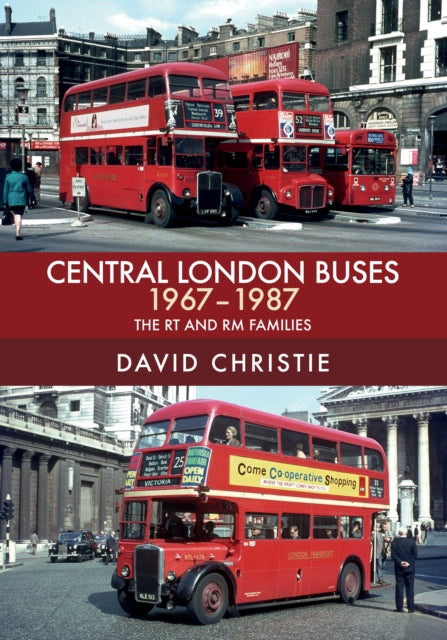 Book cover of: Central London Buses 1967-1987. By: David Christie