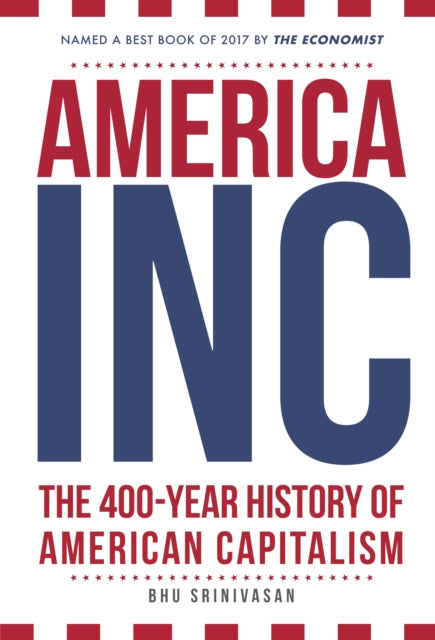 Book cover of: America, Inc. By: Bhu Srinivasan