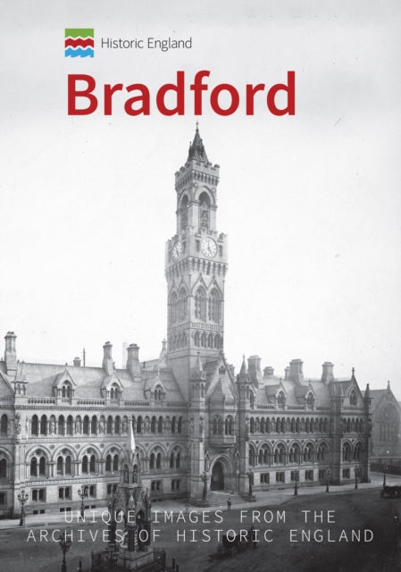 Book cover of: Historic England: Bradford. By: Paul Chrystal