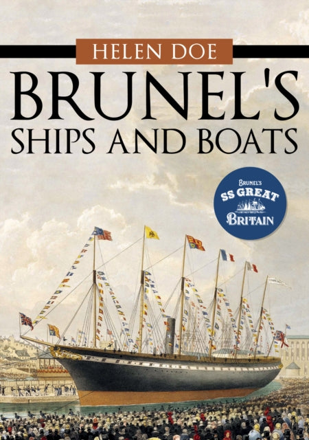 Book cover of: Brunel's Ships and Boats. By: Helen Doe