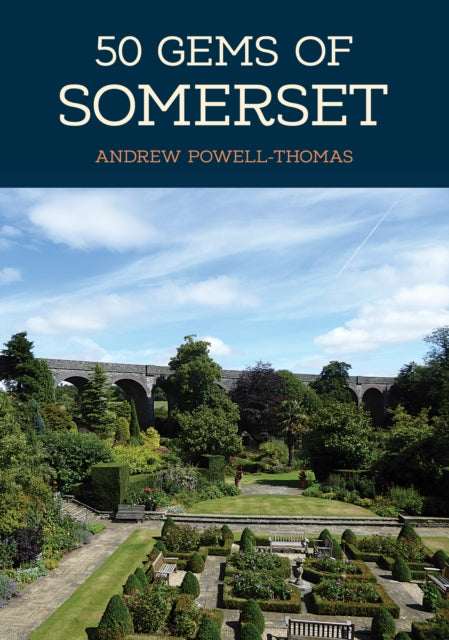 Book cover of: 50 Gems of Somerset. By: Andrew Powell-Thomas