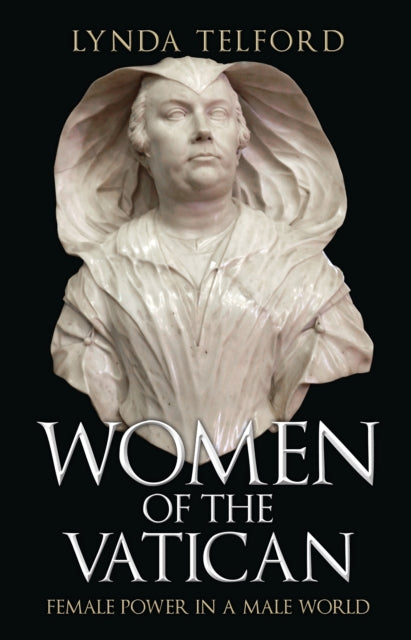 Book cover of: Women of the Vatican. By: Lynda Telford