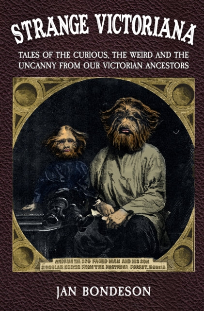 Book cover of: Strange Victoriana. By: Jan Bondeson