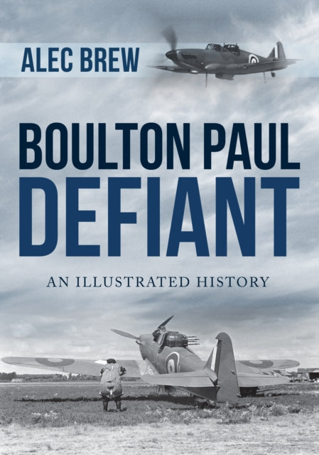 Book cover of: Boulton Paul Defiant. By: Alec Brew